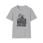 "I Prefer Dogs Than Most Human" T-shirt