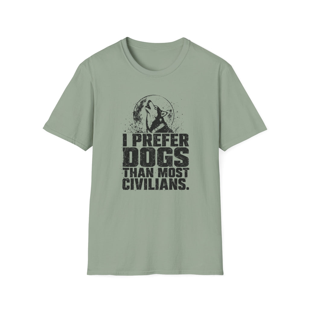 "I Prefer Dogs Than Most Human" T-shirt