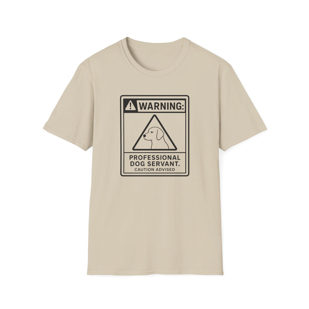 Warning Professional Dog Servant T-shirt