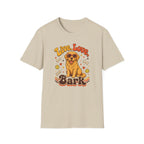 Live, Love, Bark T-shirt