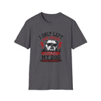 "I Only Left The House Because My Dog Needed An Audience" T-shirt