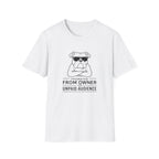 "Promoted From Owner To Unpaid Audience" T-shirt