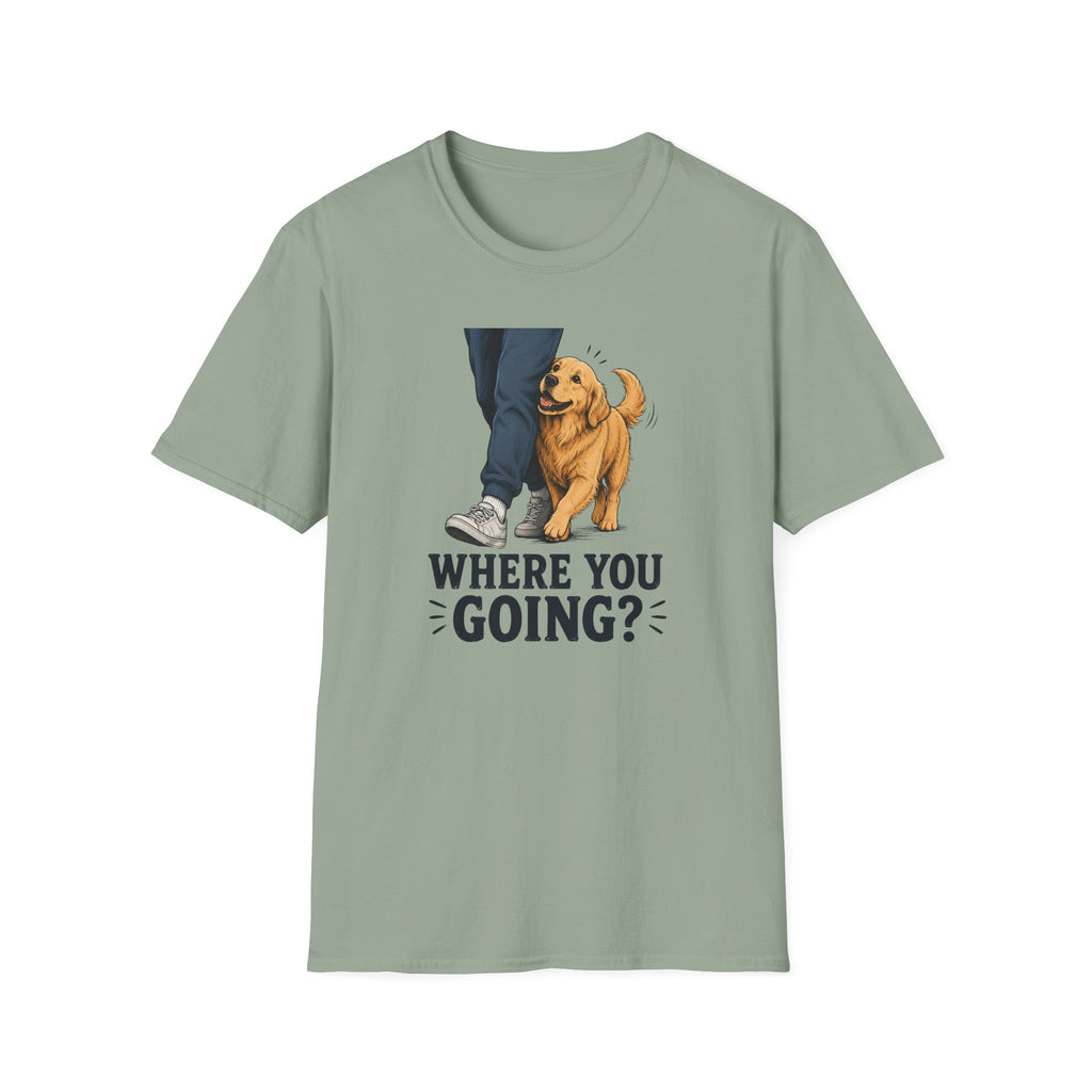 Where Are You Going T-shirt