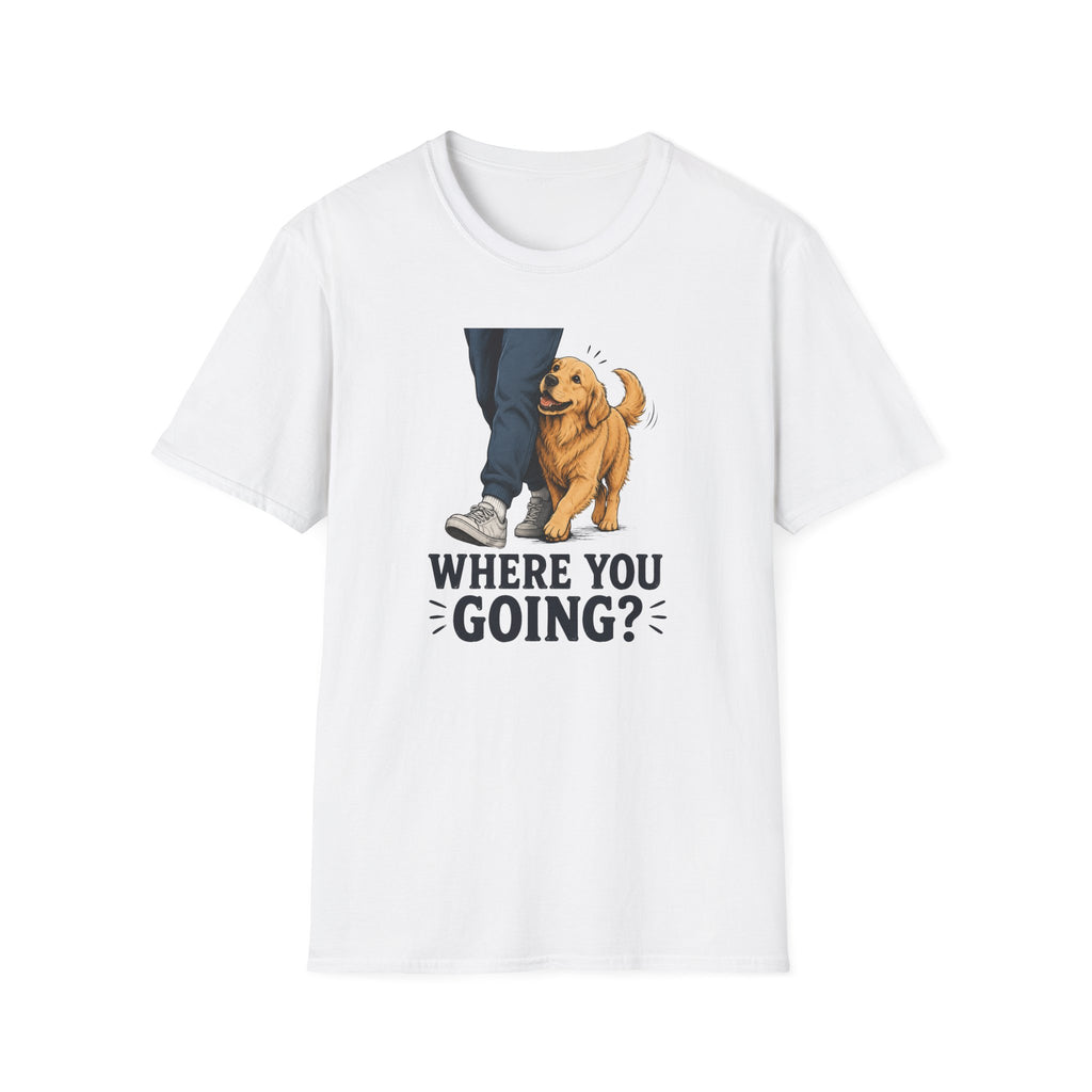 Where Are You Going T-shirt
