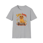 Live, Love, Bark T-shirt