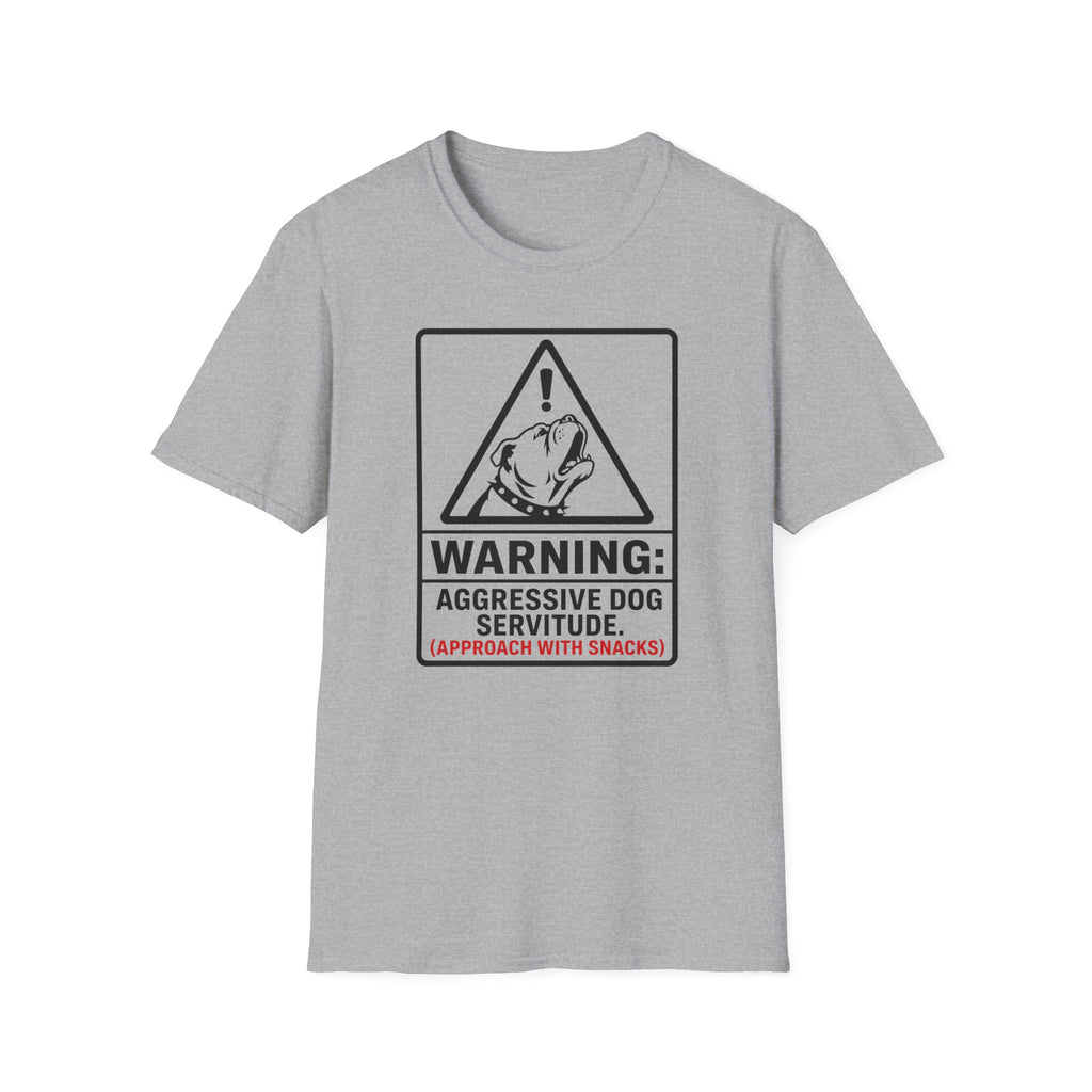 Warning Aggressive Dog Servitude T-shirt