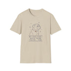 My Dog And I Both Think You're... Fine T-shirt