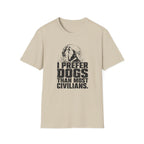 "I Prefer Dogs Than Most Human" T-shirt