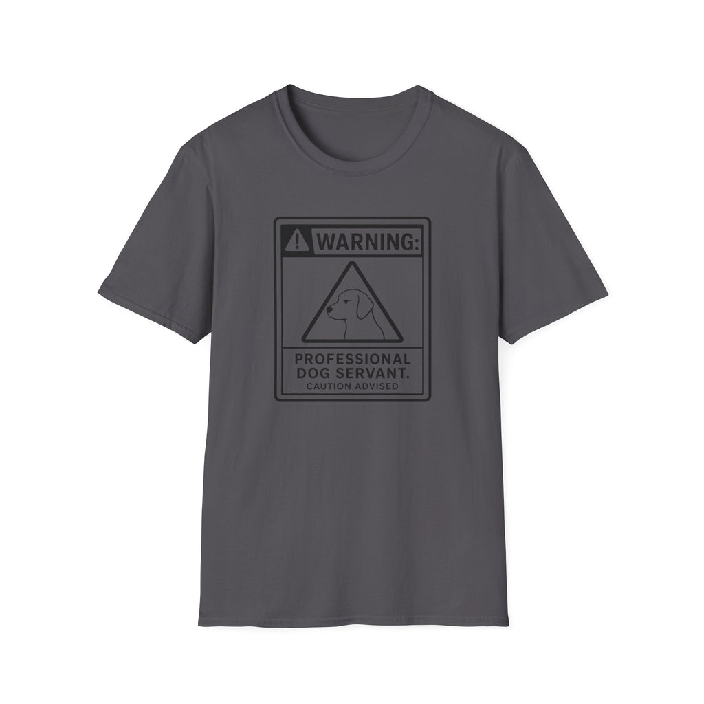 Warning Professional Dog Servant T-shirt