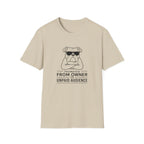"Promoted From Owner To Unpaid Audience" T-shirt